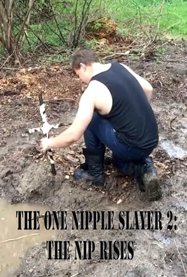 The One Nipple Slayer 2: The Nip Rises