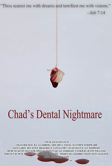 Chad's Dental Nightmare