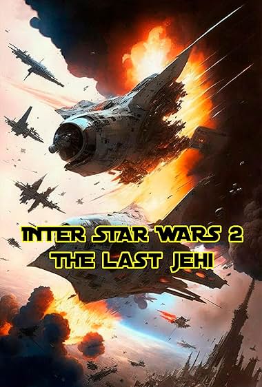Inter Star Wars 2: The Last Jehi
