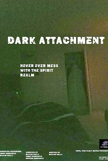 Dark Attachment