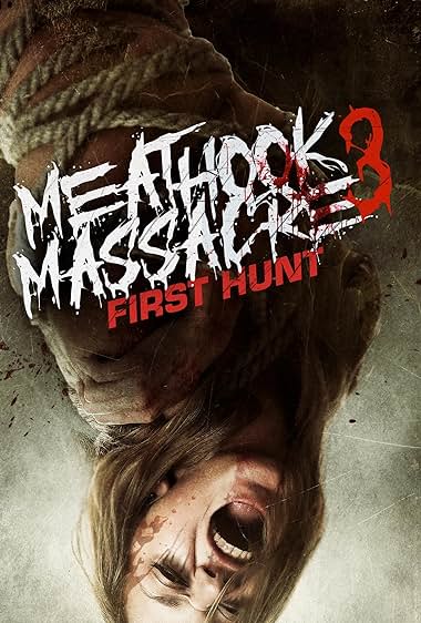 Meathook Massacre 3: First Hunt