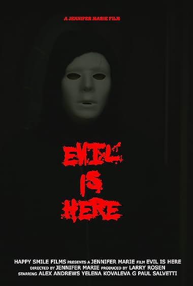 Evil Is Here