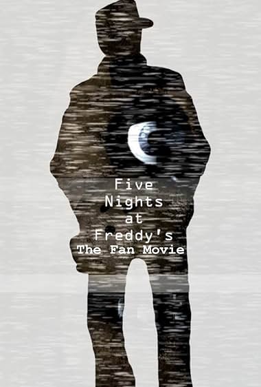 Five Nights at Freddy's: The Fan Movie