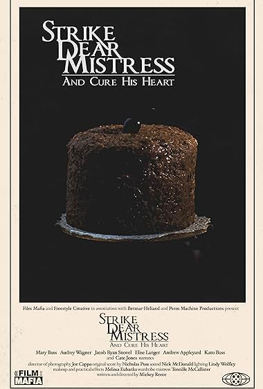 Strike, Dear Mistress, and Cure His Heart