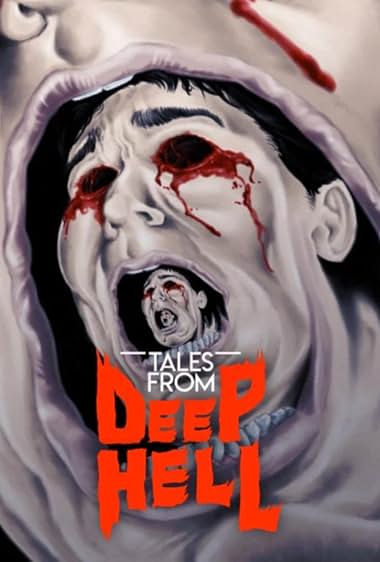 Tales from Deep Hell