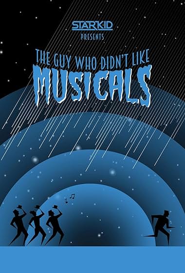 The Guy Who Didn't Like Musicals