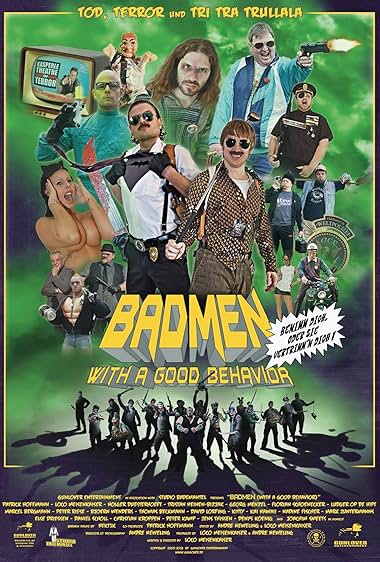 BADMEN (with a good behavior)