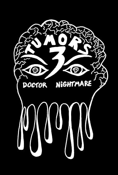 Tumors 3: Doctor nightmare