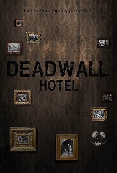 Deadwall Hotel
