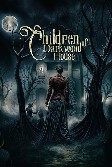 Children of Darkwood House