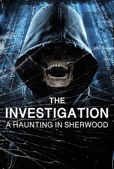 The Investigation: A Haunting in Sherwood