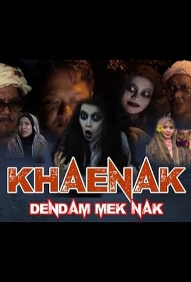 Khaenak: Dendam Mek Nak