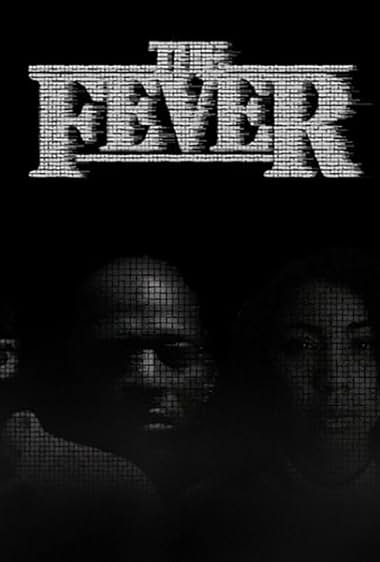 The Fever (IV)