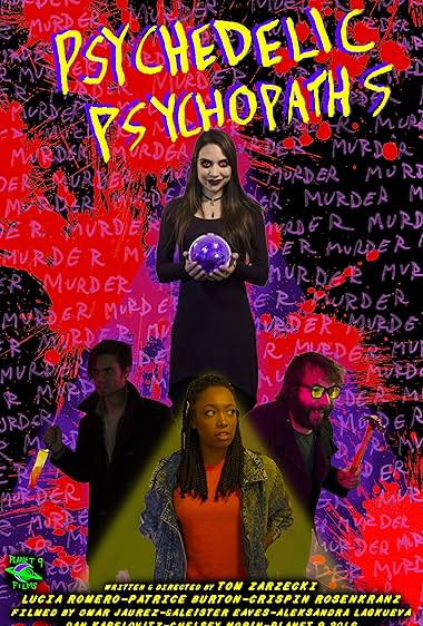 Psychedelic Psychopaths
