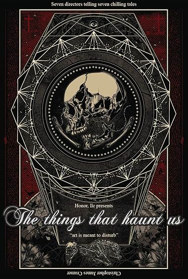 The Things That Haunt Us