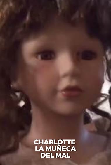Charlotte: La muñeca del mal