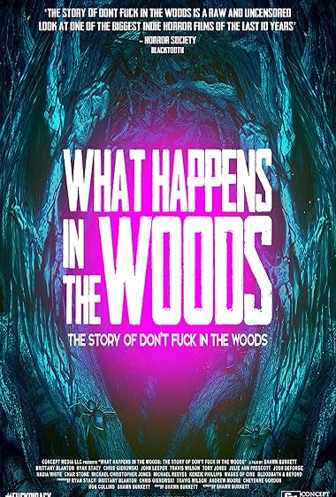 What Happens In The Woods: The story of Don't Fuck In The Woods