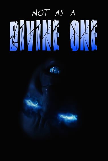 Not As a Divine One