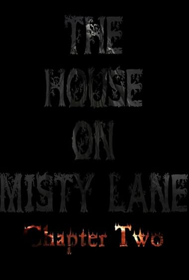 The House On Misty Lane: Chapter Two