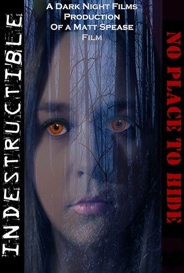 Indestructible: No Place to Hide