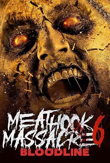 Meathook Massacre Part VI: Bloodline