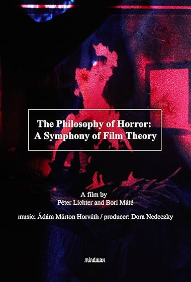 The Philosophy of Horror: A Symphony of Film Theory