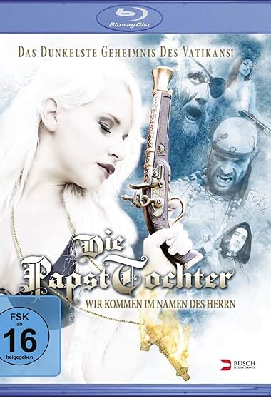 Die Papsttochter – Wir kommen im Namen des Herrn