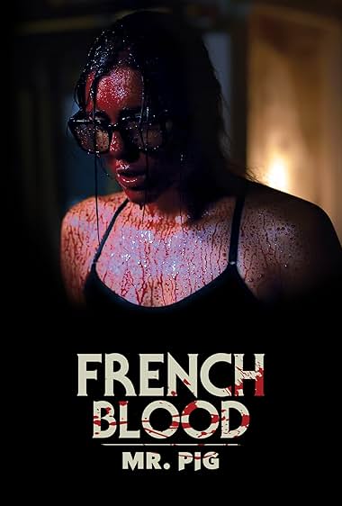 French Blood 1 – Mr. Pig