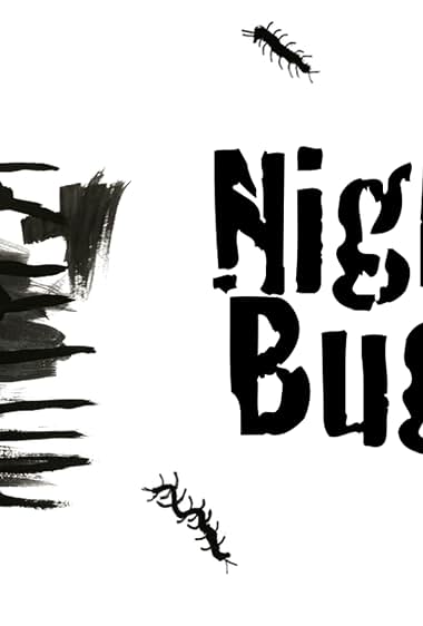 Night Bugs