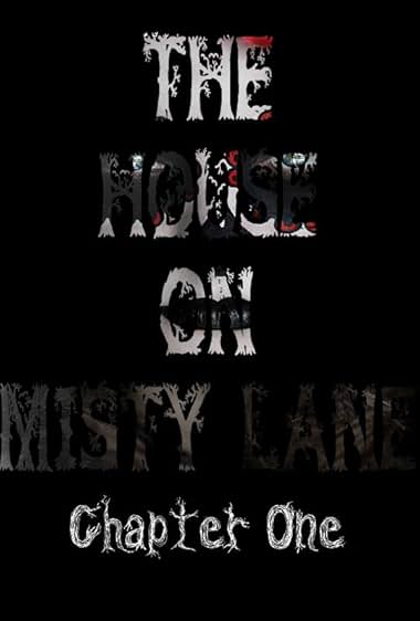 The House On Misty Lane: Chapter One