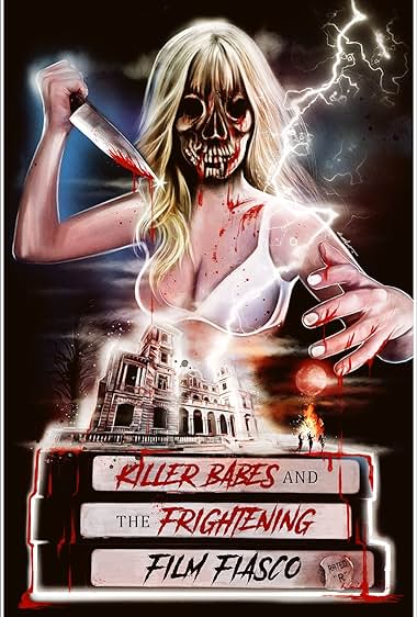 Killer Babes and the Frightening Film Fiasco