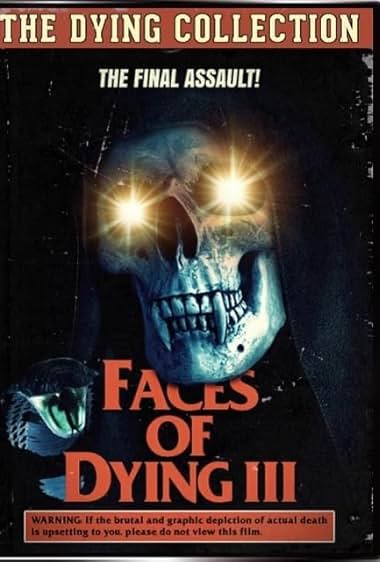 Faces of Dying III