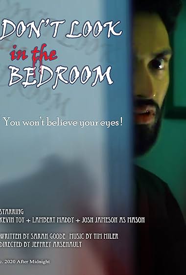 Don't Look in the Bedroom