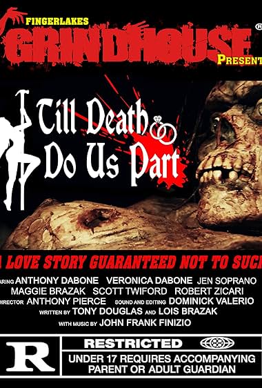 Fingerlakes Grindhouse Presents Till Death Do Us Part