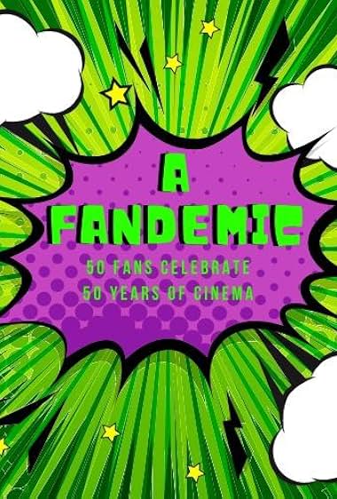 A Fandemic: 50 Fans Celebrate 50 Years of Cinema