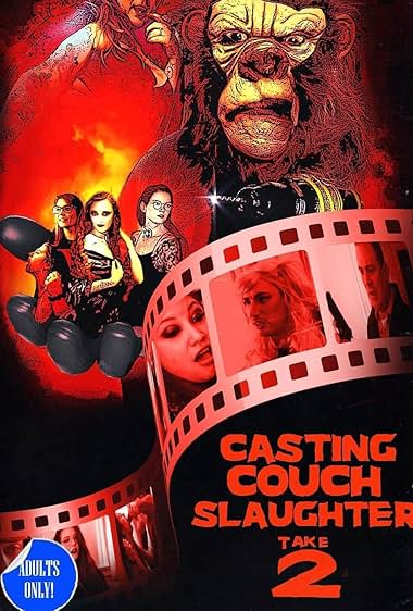 Casting Couch Slaughter 2: The Second Coming