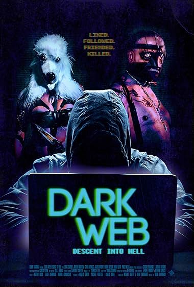Dark Web: Descent Into Hell