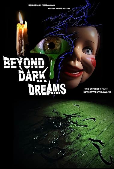 Beyond Dark Dreams