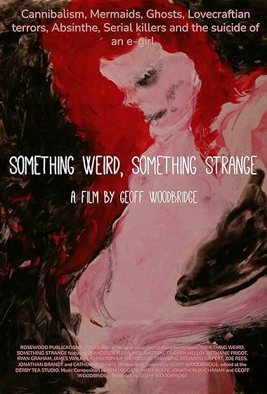Something Weird, Something Strange