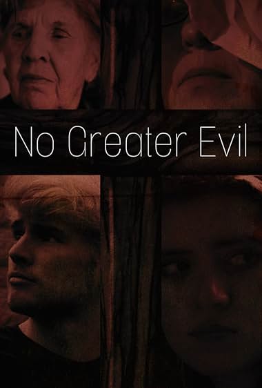 No Greater Evil