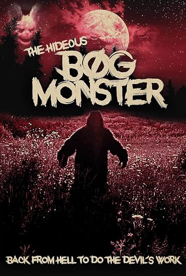 The Hideous Bog Monster