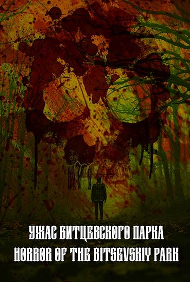 Horror of the Bitsevskiy park