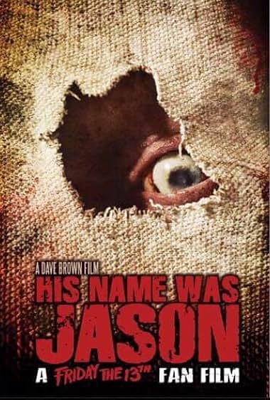 His Name Was Jason: A Friday the 13th Fan Film