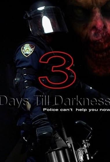 3 Days Till Darkness