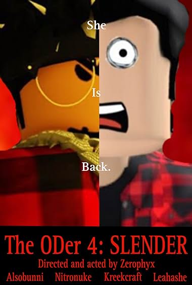 The Oder 4: Slenders Roblox Movie