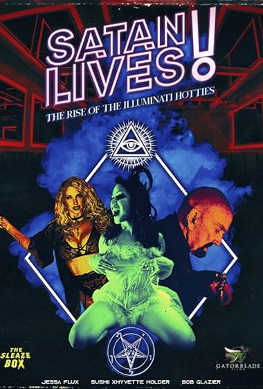 Satan Lives: The Rise of the Illuminati Hotties