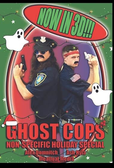 Ghost Cops: Non-Specific Holiday Special