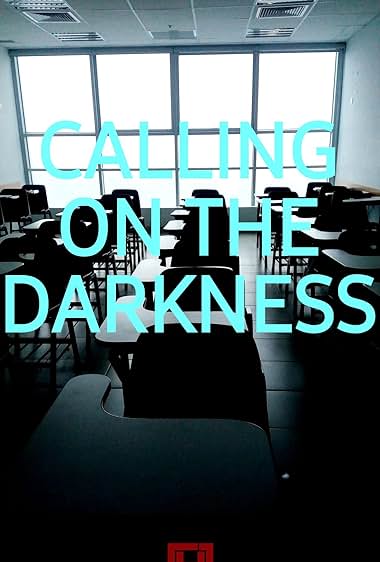 Calling on the Darkness