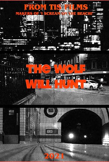 The Wolf Will Hunt