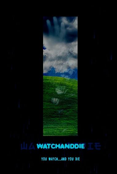 Watchanddie